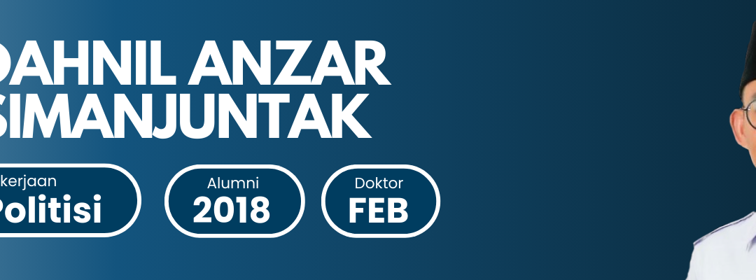 Dr. Dahnil Anzar Simanjuntak, S.Ak., M.PKP.