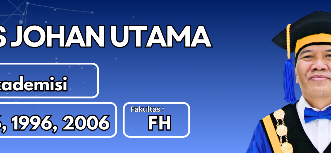 Prof. Dr. Yos Johan Utama, S.H., M.Hum.